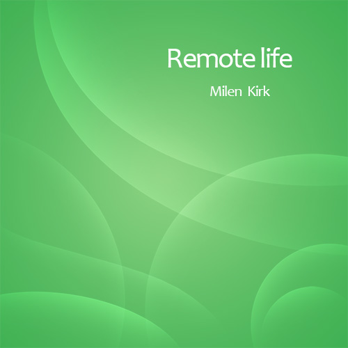 Remote life